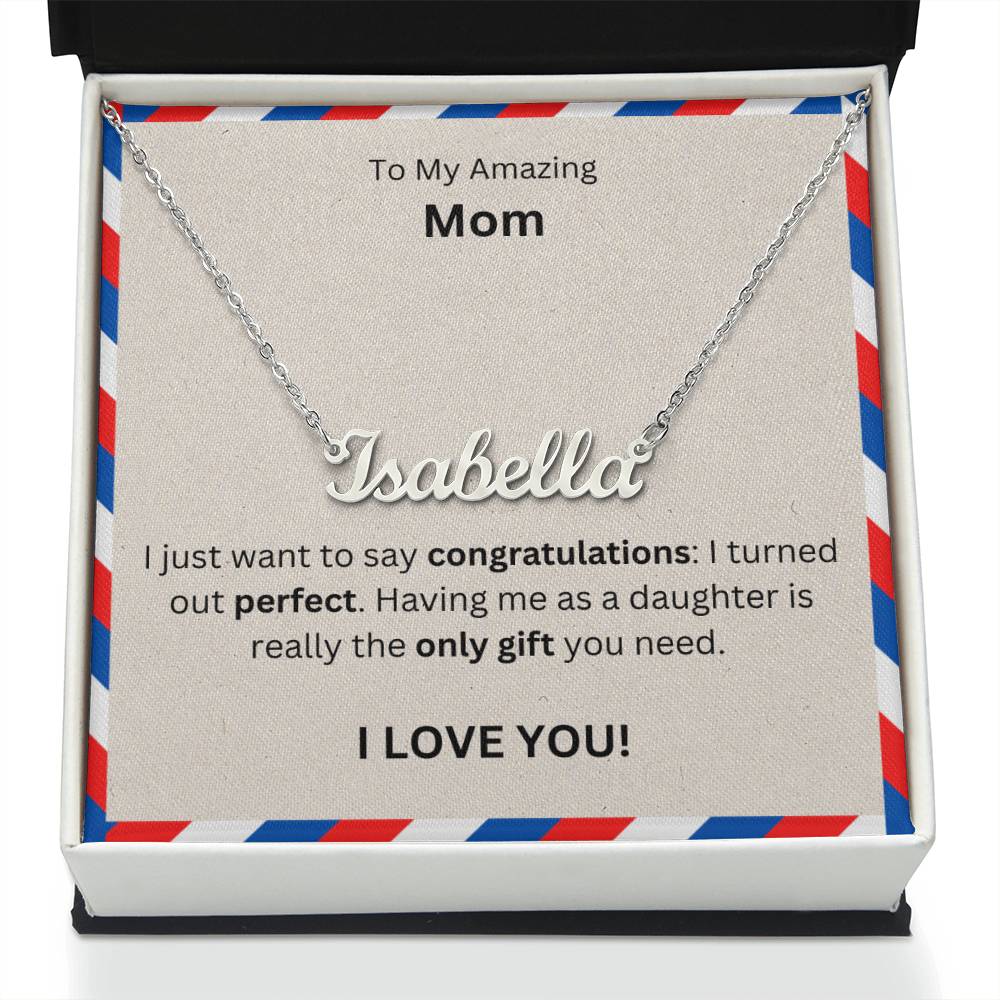 Lurve™ To Mom - Congratulations, Perfect, Only Gift Personalized Name Necklace