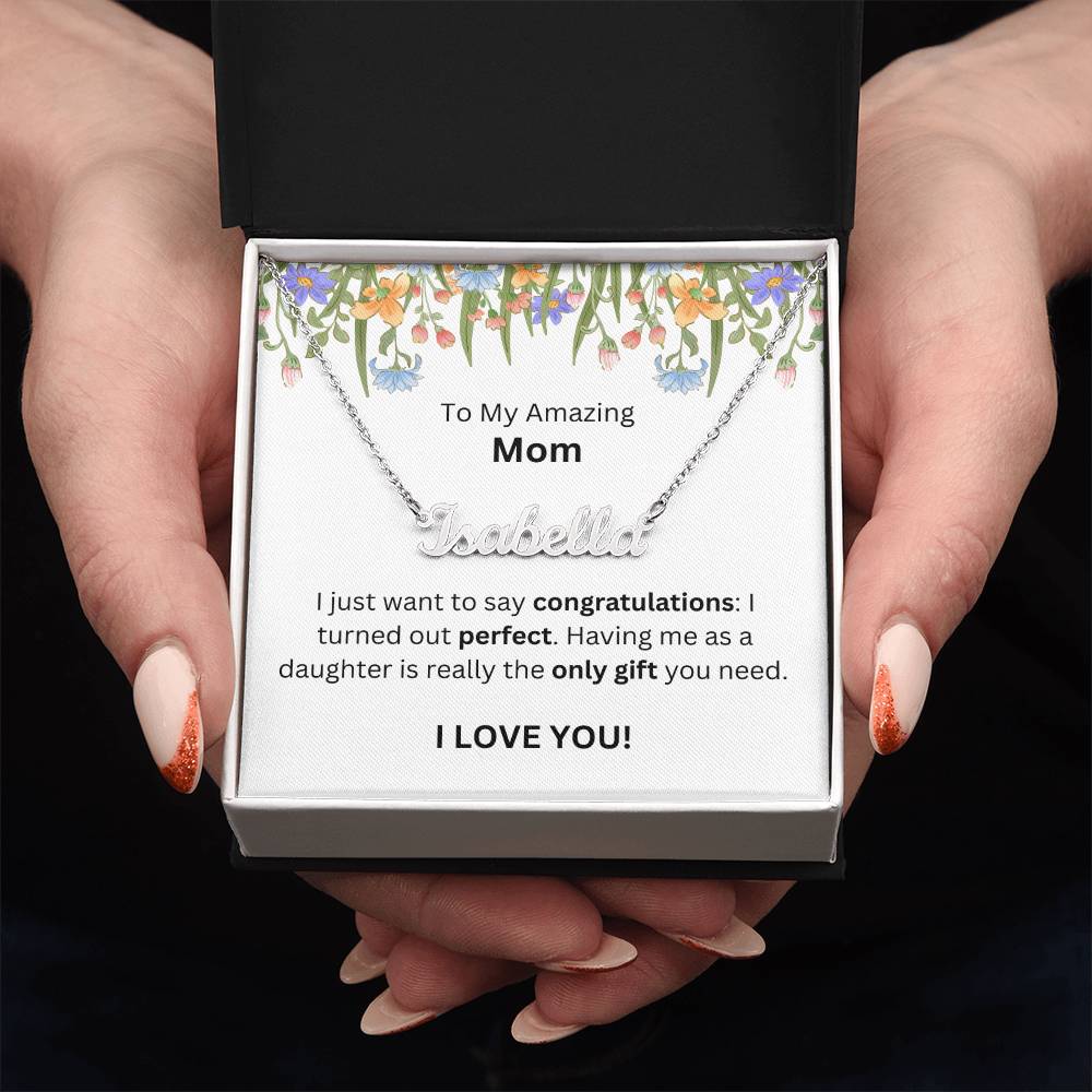 Lurve™ To Mom - Congratulations, Perfect, Only Gift Personalized Name Necklace