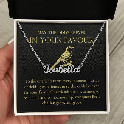 May The Odds Be Ever In Your Favour - Conquers Life's Challenges With Grace Personalized Name Necklace