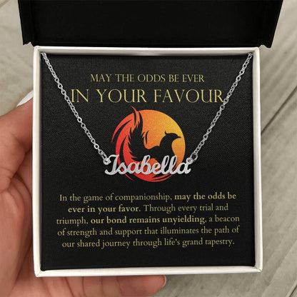 May The Odds Be Ever In Your Favour - Our Bond Remains Unyielding, Shared Journey Personalized Name Necklace