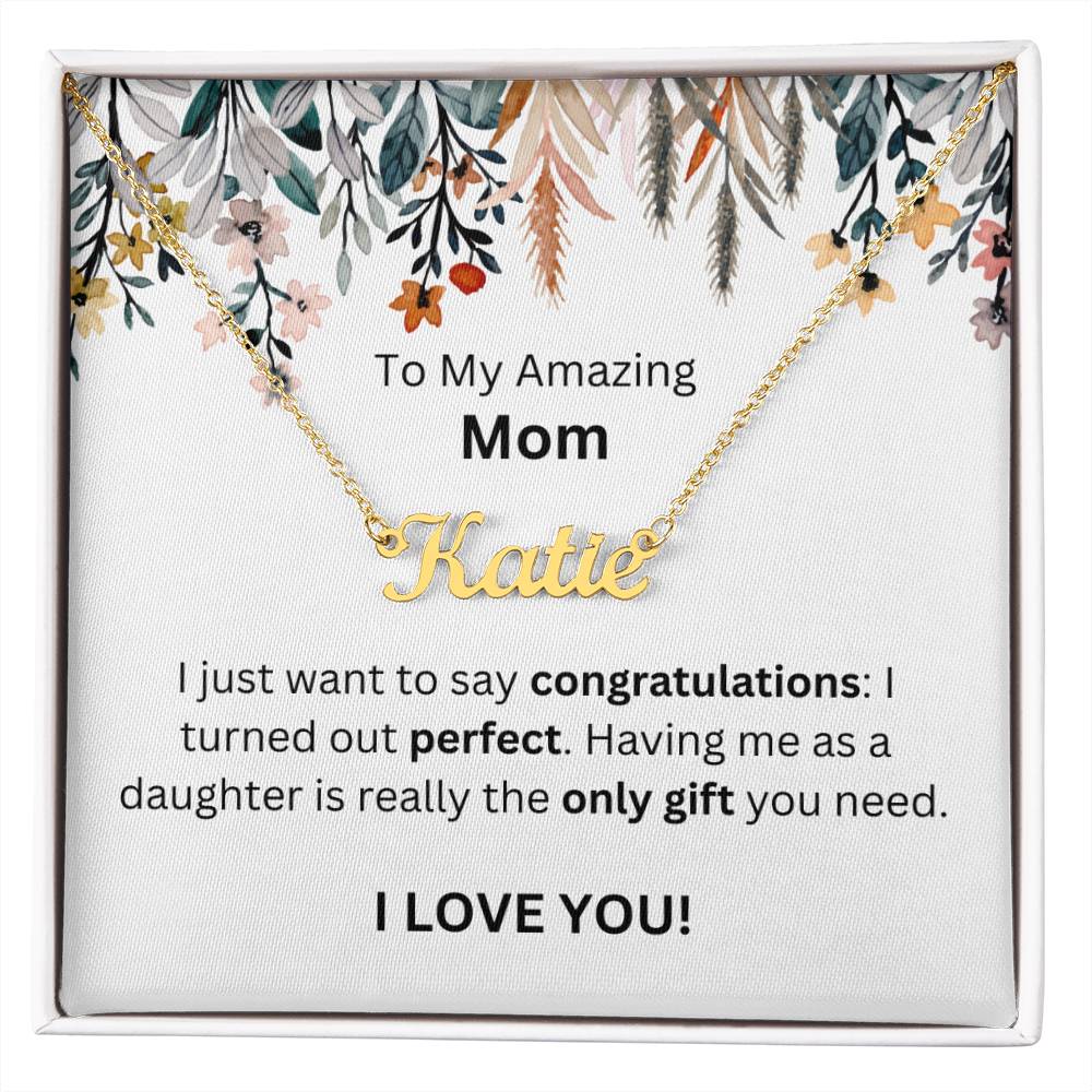 Lurve™ To Mom - Congratulations, Perfect, Only Gift Personalized Name Necklace