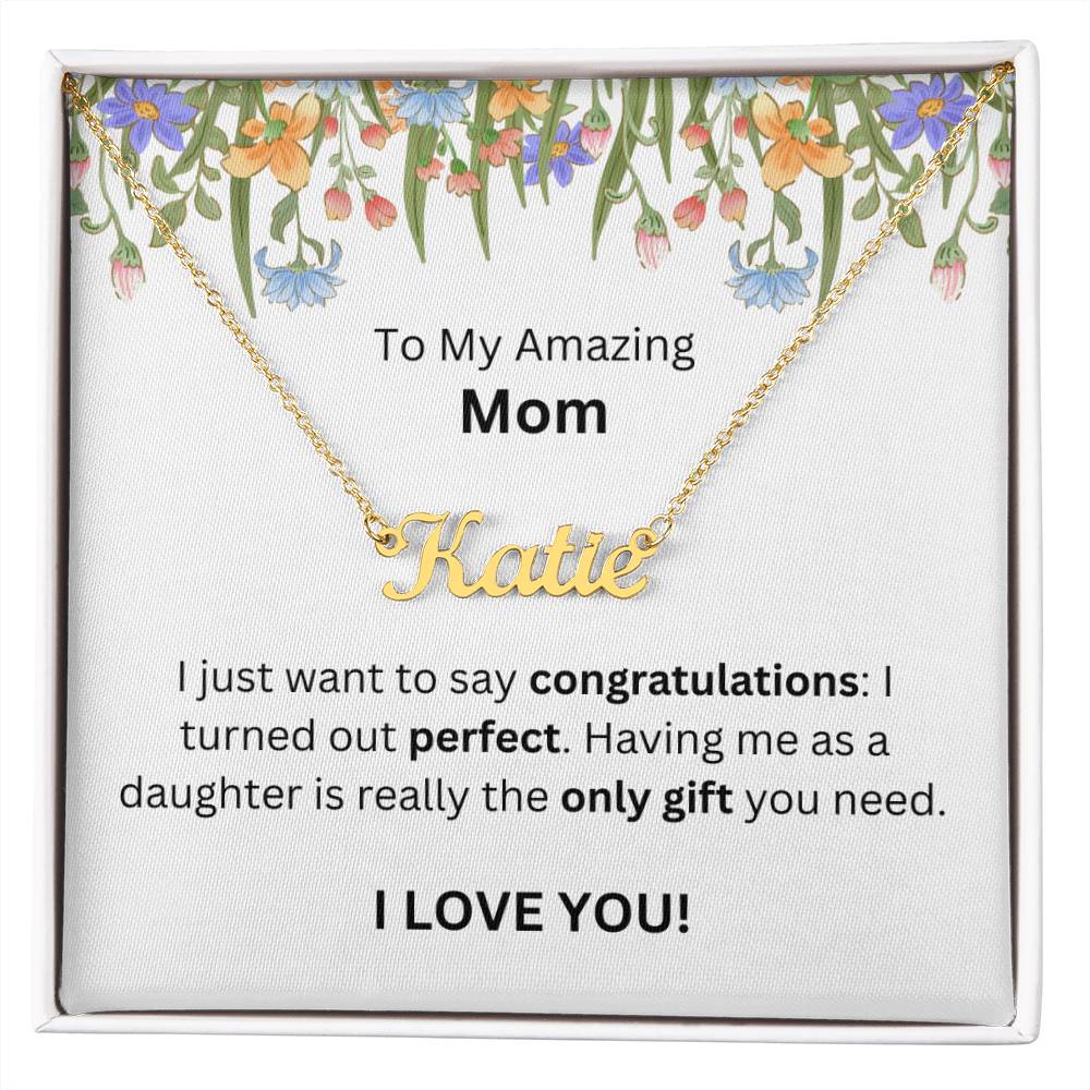 Lurve™ To Mom - Congratulations, Perfect, Only Gift Personalized Name Necklace