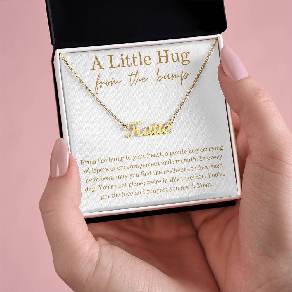 Little Hug From The Bump - Resilience To Face Each Day Name Necklace