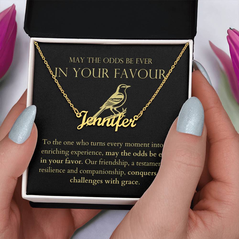 May The Odds Be Ever In Your Favour - Conquers Life's Challenges With Grace Personalized Name Necklace