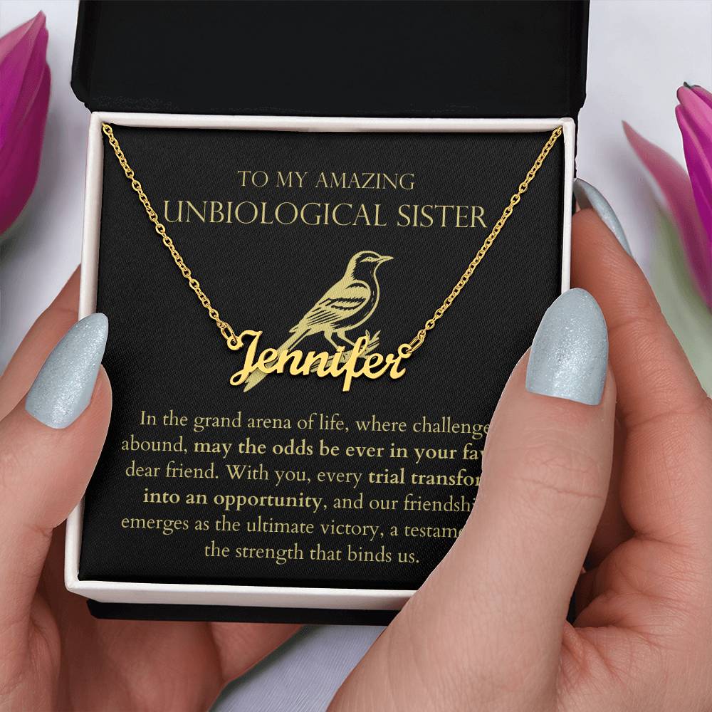Unbiological Sister - Trial Transforms Into An Opportunity Personalized Name Necklace