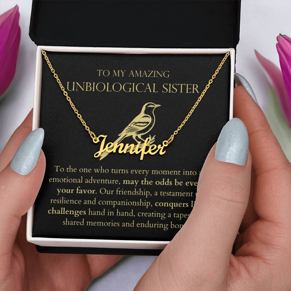 Unbiological Sister - Conquers Life's Challenges Personalized Name Necklace
