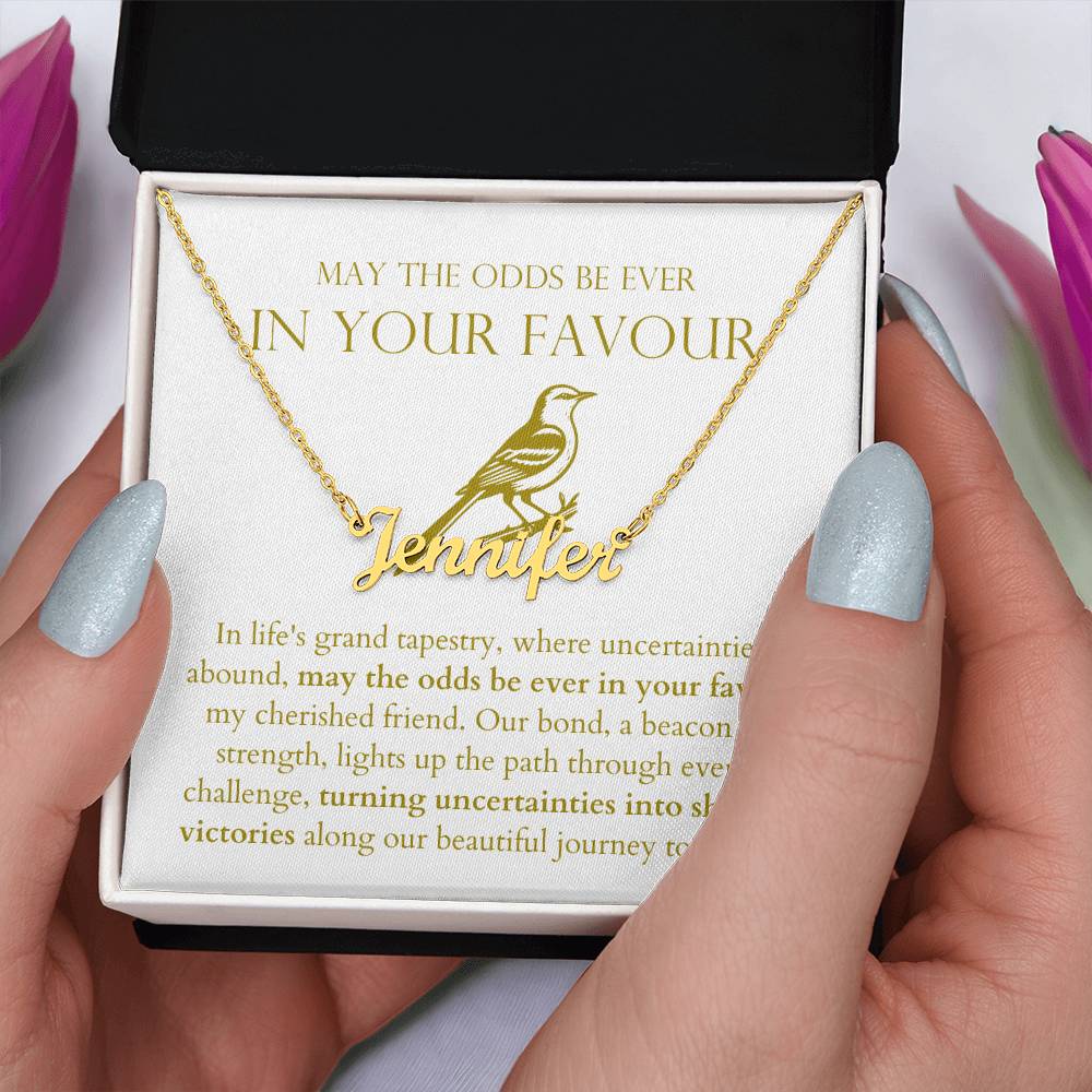 May The Odds Be Ever In Your Favour - Our Bond, Turning Uncertainties Into Shared Victories Personalized Name Necklace