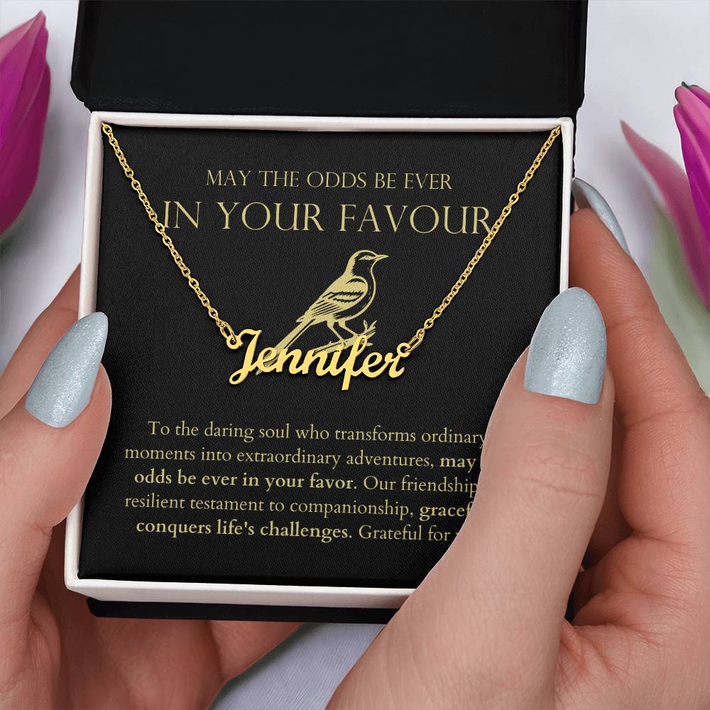 May The Odds Be Ever In Your Favour - Gracefully Conquers Life's Challenges Personalized Name Necklace