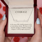 Courage - Learn To Walk Past Hurt Personalized Name Necklace