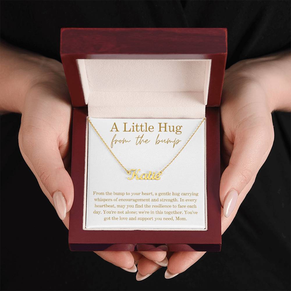 Little Hug From The Bump - Resilience To Face Each Day Name Necklace