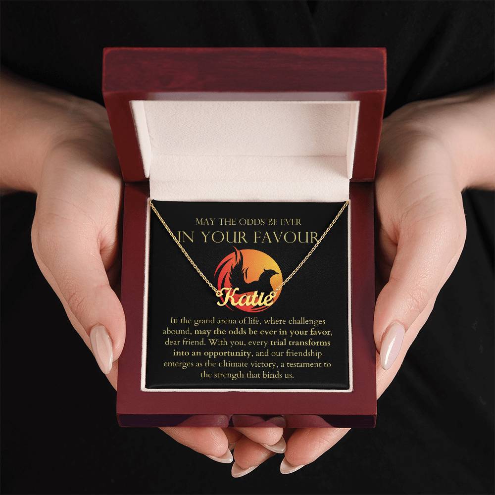 May The Odds Be Ever In Your Favour - Trial Transforrms Into An Opportunity Personalized Name Necklace