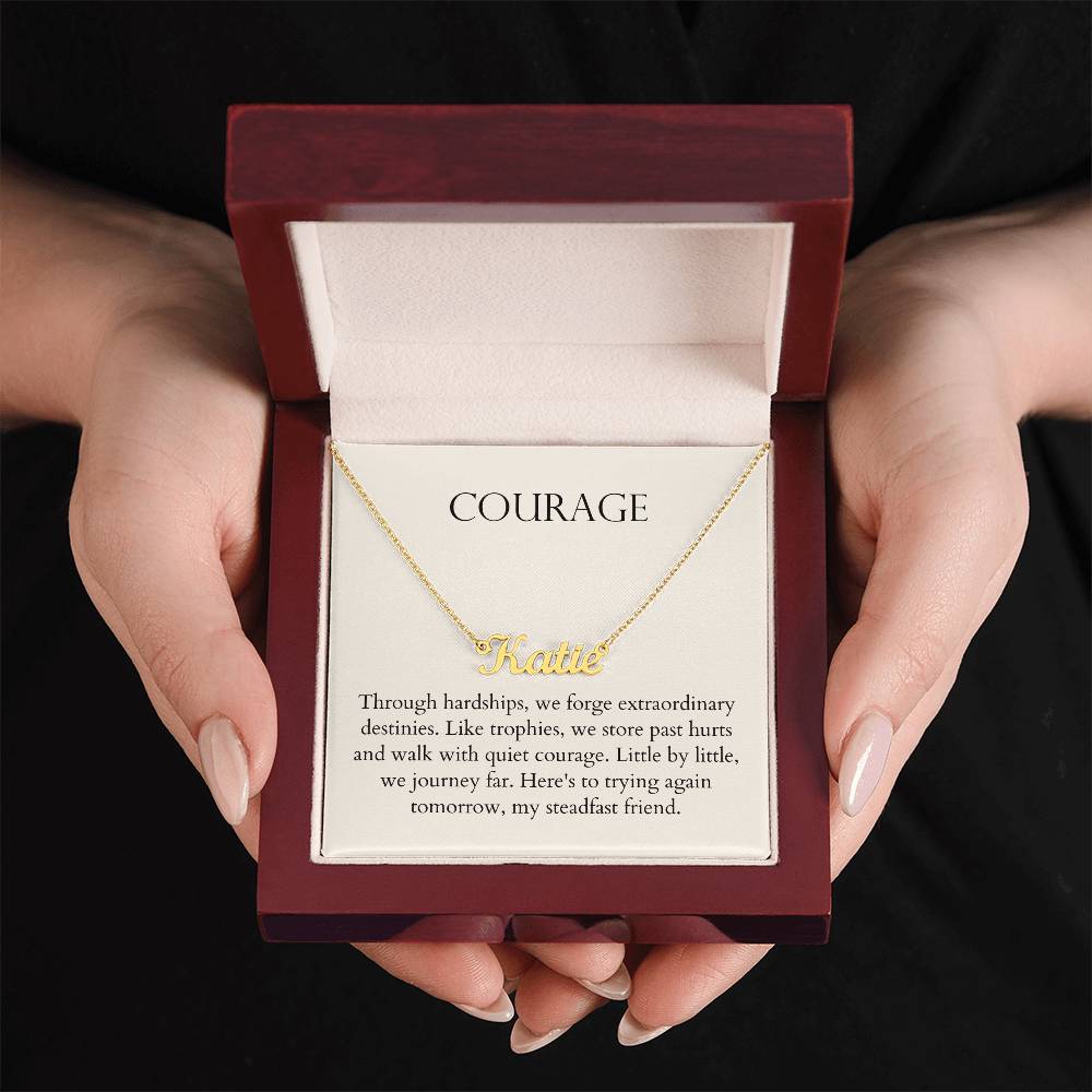 Courage - Walk With Quiet Courage Personalized Name Necklace