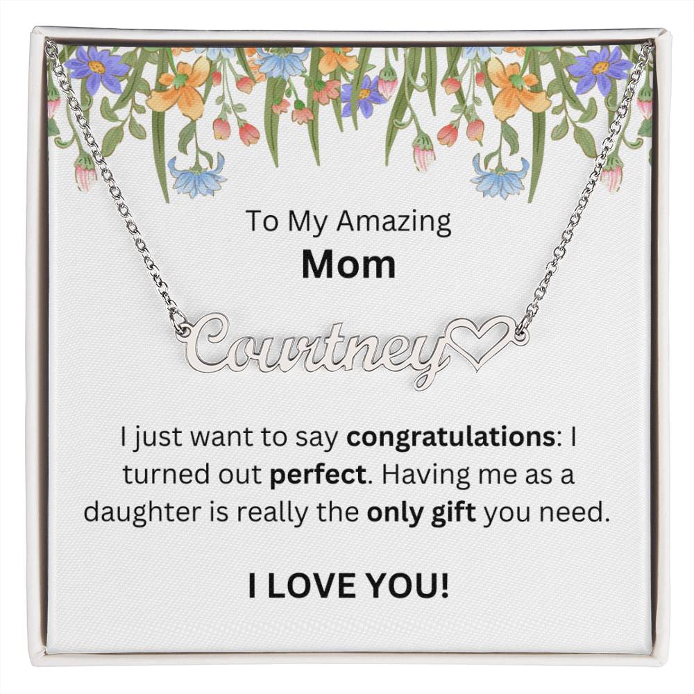 Lurve™ To Mom - Congratulations, Perfect, Only Gift Heart Name Necklace