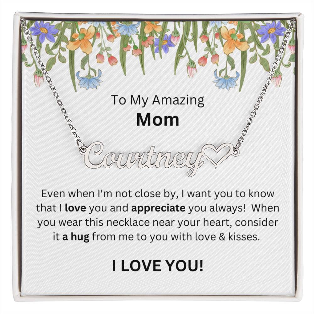 Lurve™ To Mom - Love, Appreciate, A Hug Heart Name Necklace