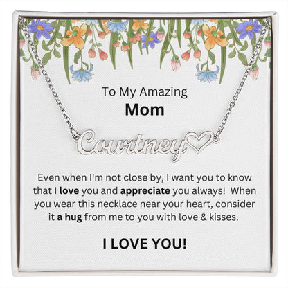 Lurve™ To Mom - Love, Appreciate, A Hug Heart Name Necklace