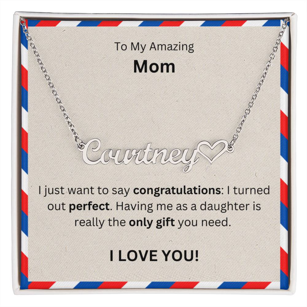 Lurve™ To Mom - Congratulations, Perfect, Only Gift Heart Name Necklace
