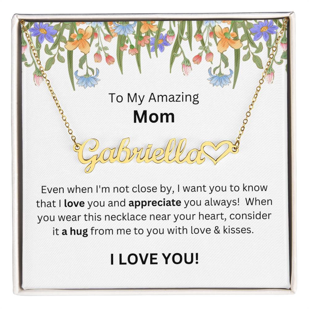 Lurve™ To Mom - Love, Appreciate, A Hug Heart Name Necklace