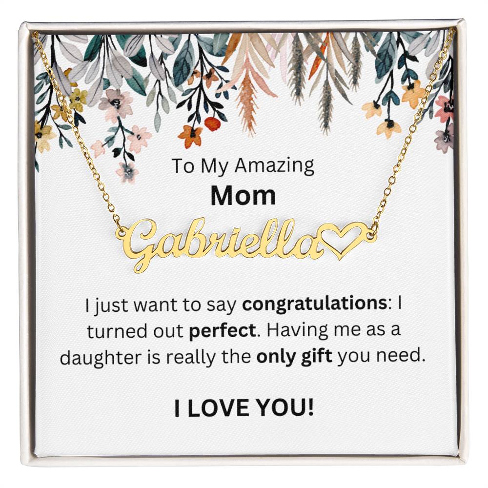 Lurve™ To Mom - Congratulations, Perfect, Only Gift Heart Name Necklace