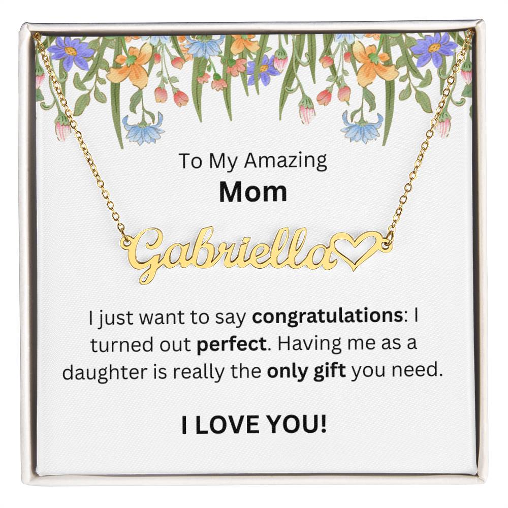 Lurve™ To Mom - Congratulations, Perfect, Only Gift Heart Name Necklace