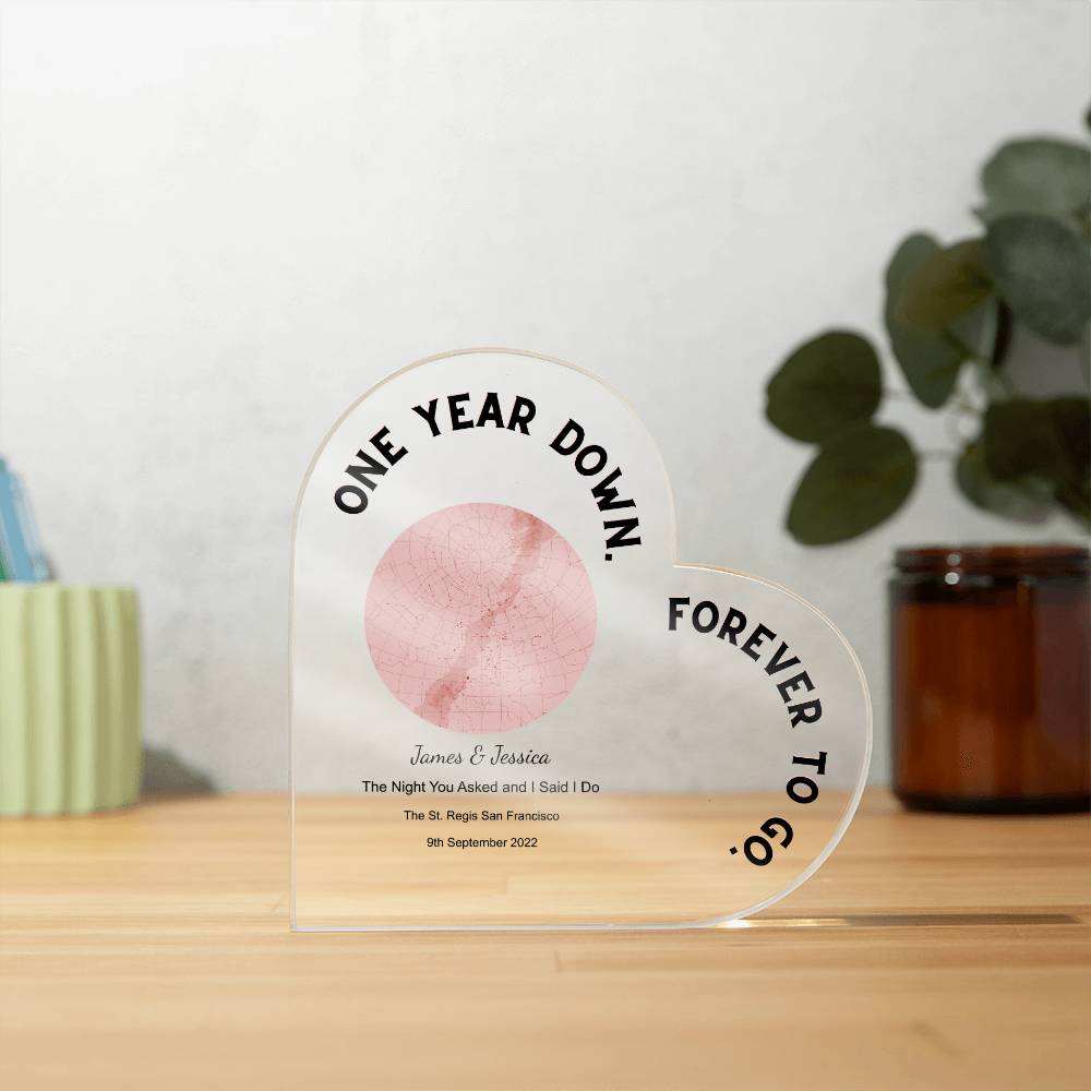 One Year Down The Night You Asked and I Said I Do, Romantic  Acrylic Heart Plaque