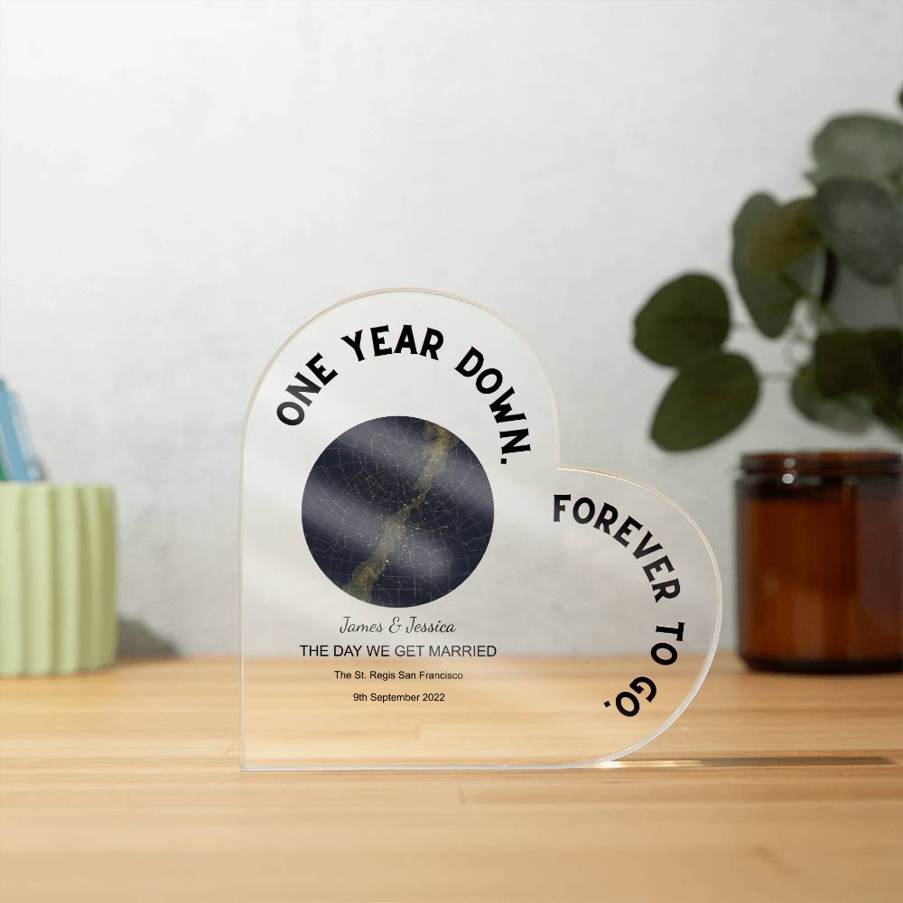 One Year Down THE DAY WE GET MARRIED Acrylic Heart Plaque
