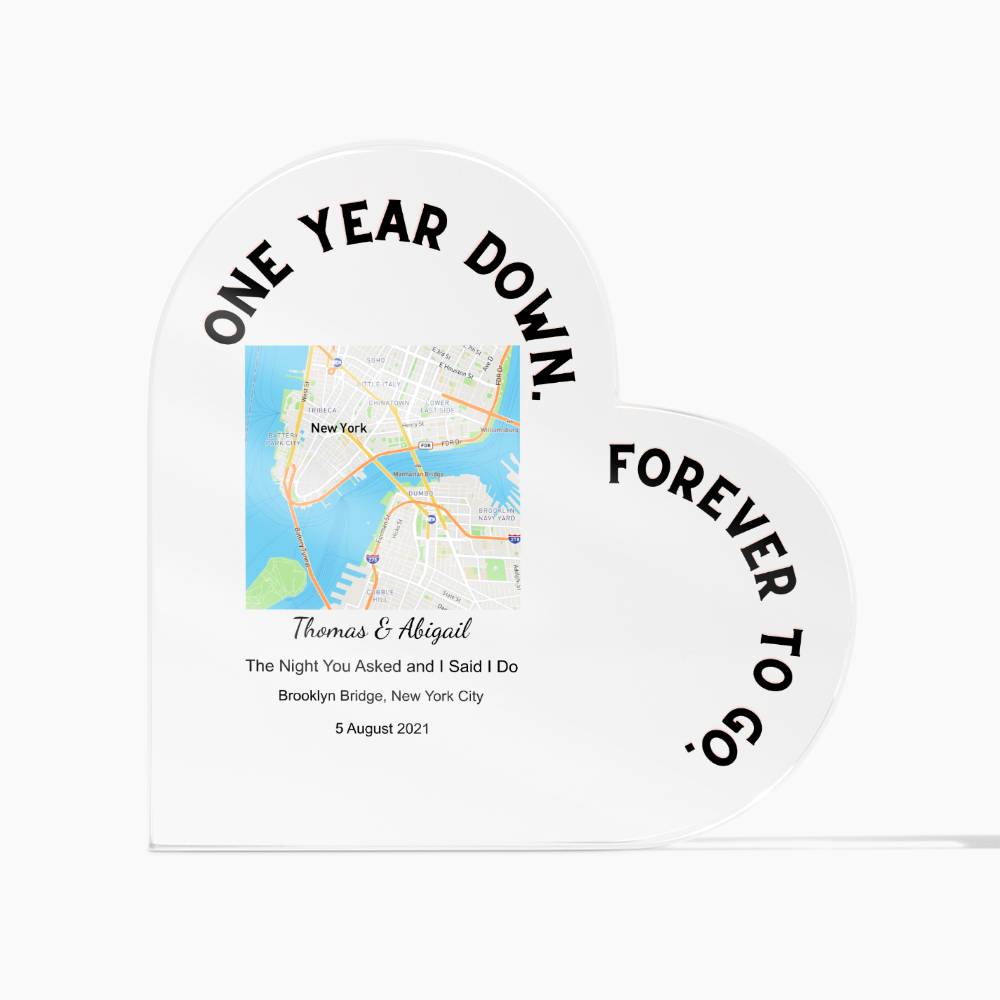 One Year Down The Night You Asked and I Said I Do Acrylic Heart Plaque