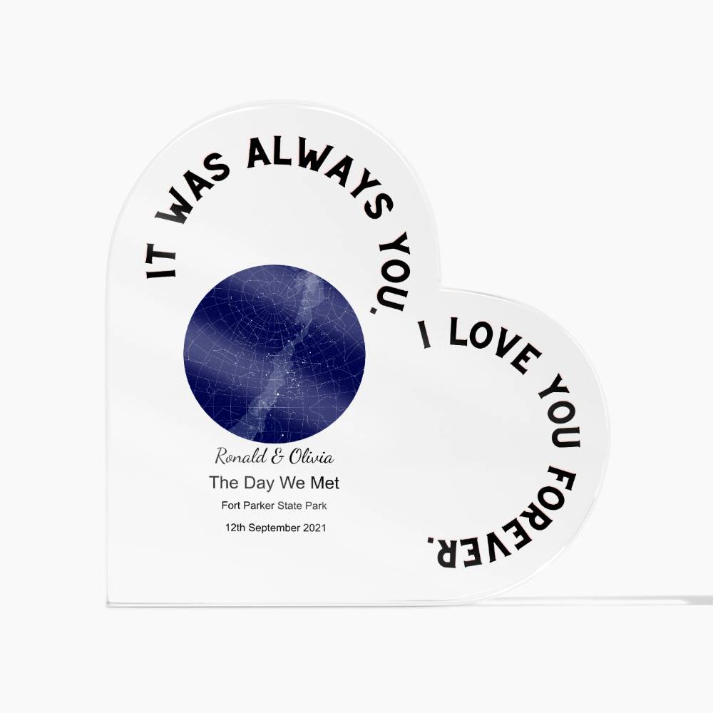 Always You The Day We Met, Midnight  Acrylic Heart Plaque