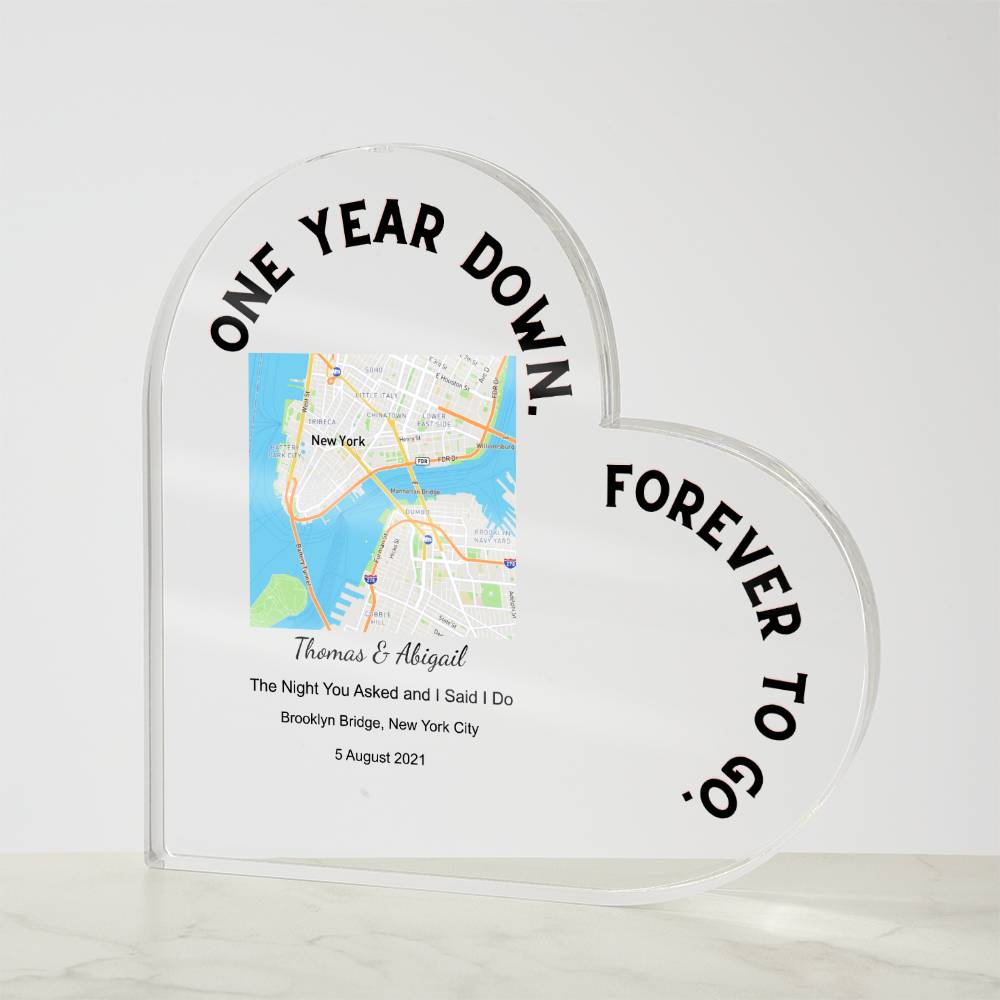 One Year Down The Night You Asked and I Said I Do Acrylic Heart Plaque