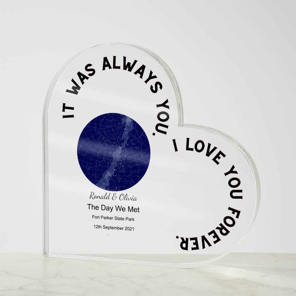 Always You The Day We Met, Midnight  Acrylic Heart Plaque