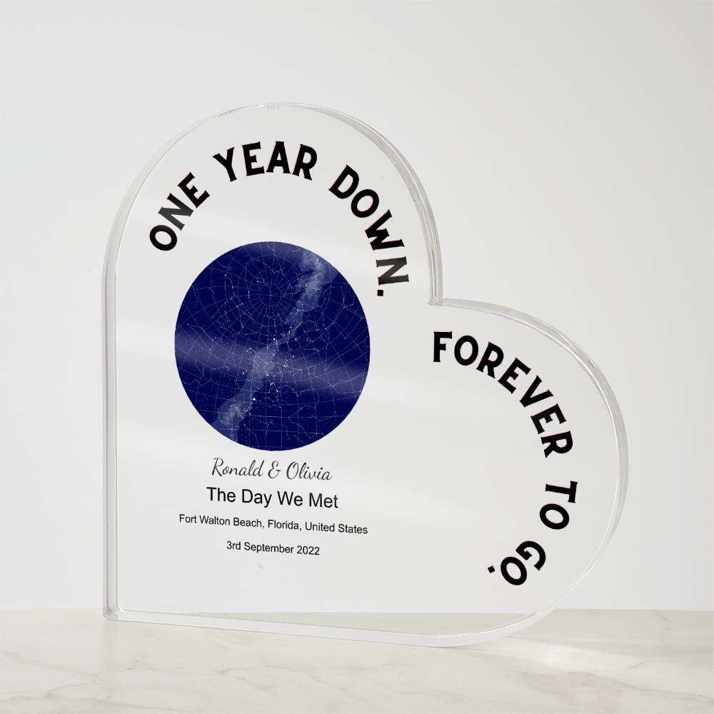 One Year Down The Day We Met, Midnight  Acrylic Heart Plaque