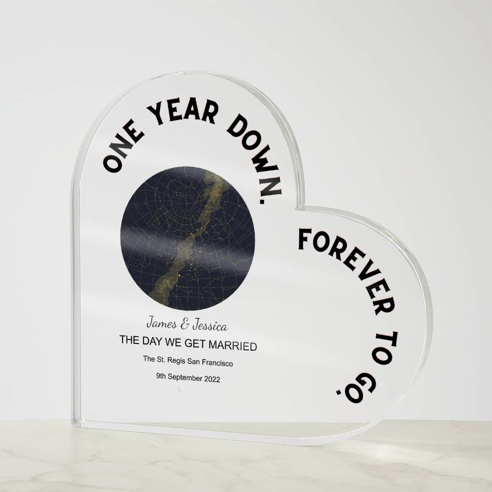 One Year Down THE DAY WE GET MARRIED Acrylic Heart Plaque