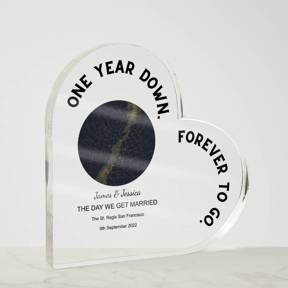 One Year Down THE DAY WE GET MARRIED Acrylic Heart Plaque