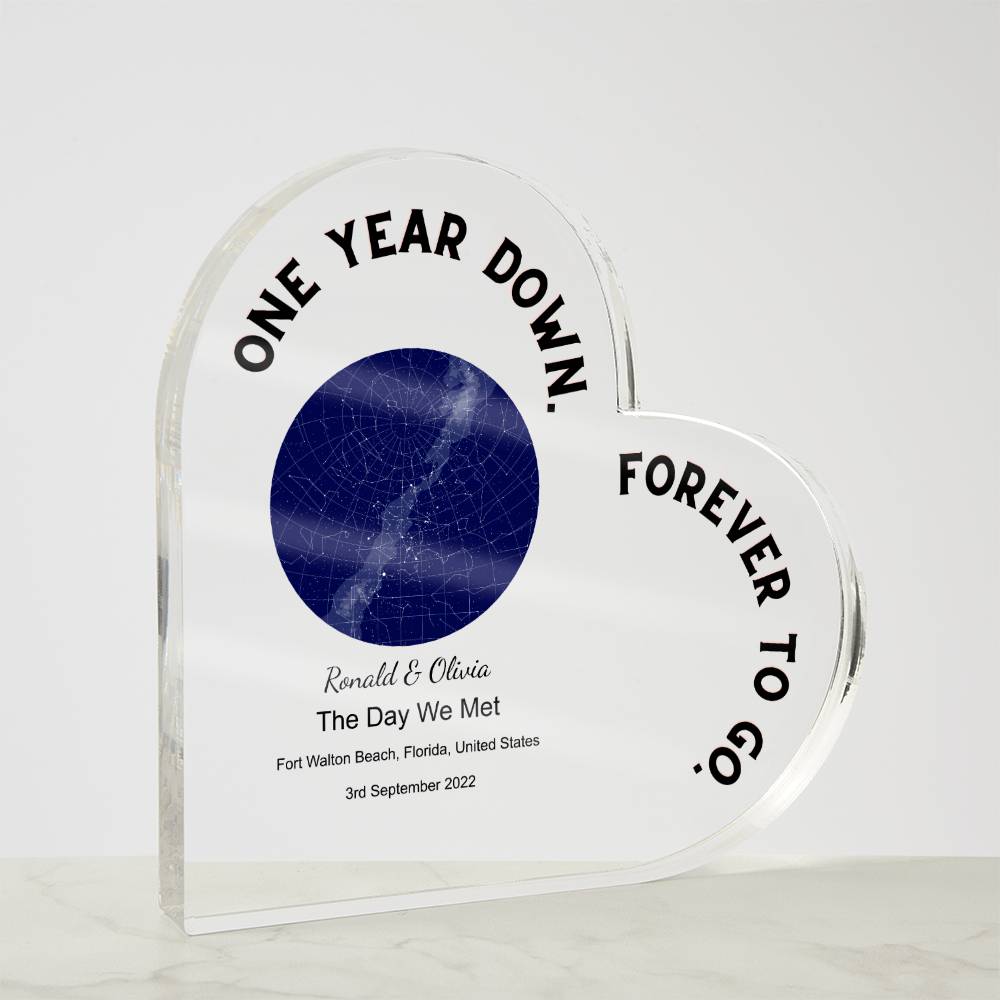 One Year Down The Day We Met, Midnight  Acrylic Heart Plaque