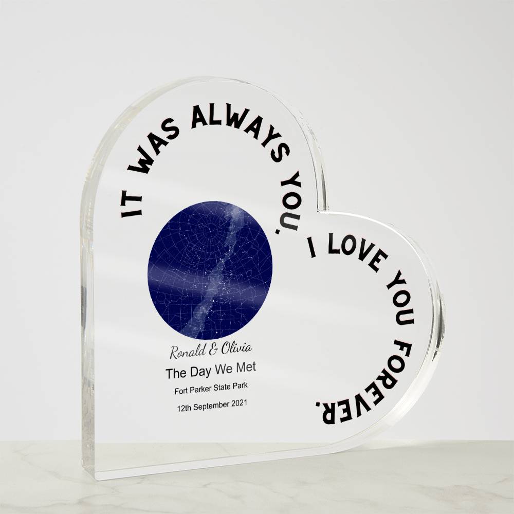 Always You The Day We Met, Midnight  Acrylic Heart Plaque