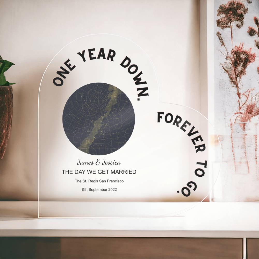 One Year Down THE DAY WE GET MARRIED Acrylic Heart Plaque