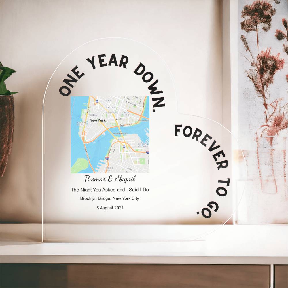 One Year Down The Night You Asked and I Said I Do Acrylic Heart Plaque