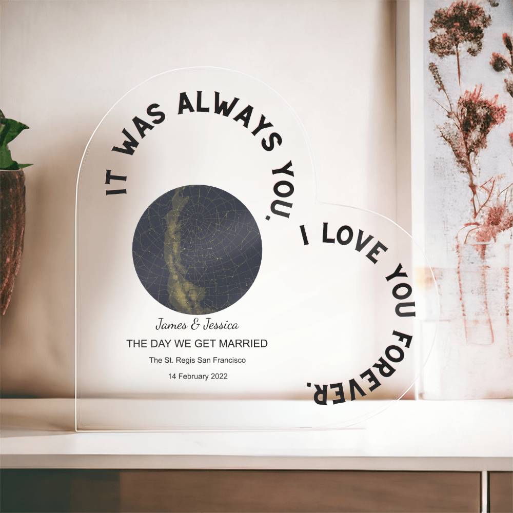 Always You THE DAY WE GET MARRIED Acrylic Heart Plaque