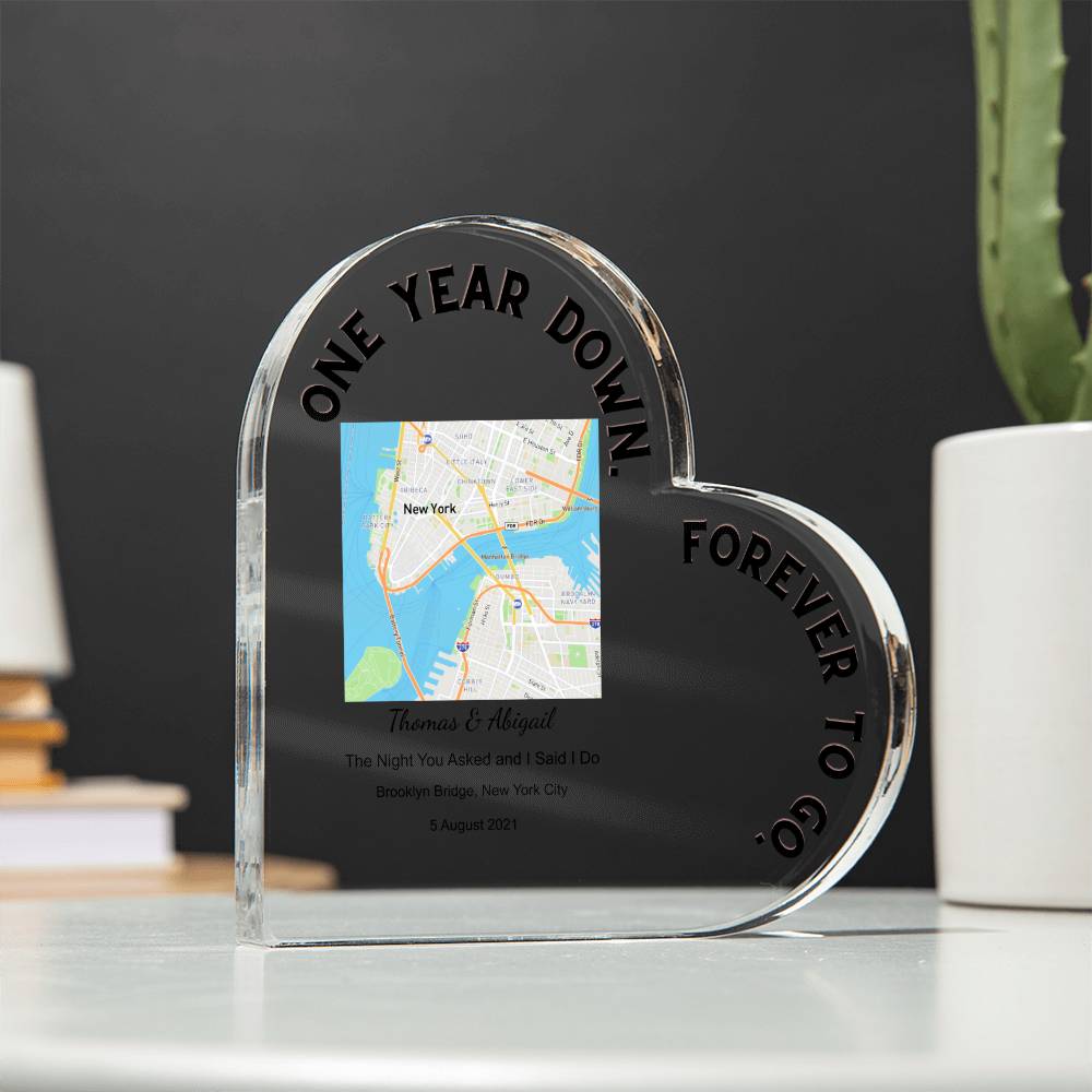 One Year Down The Night You Asked and I Said I Do Acrylic Heart Plaque