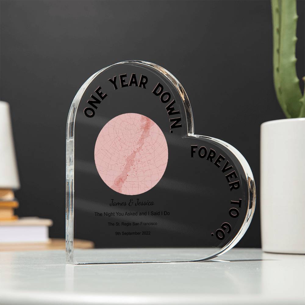 One Year Down The Night You Asked and I Said I Do, Romantic  Acrylic Heart Plaque