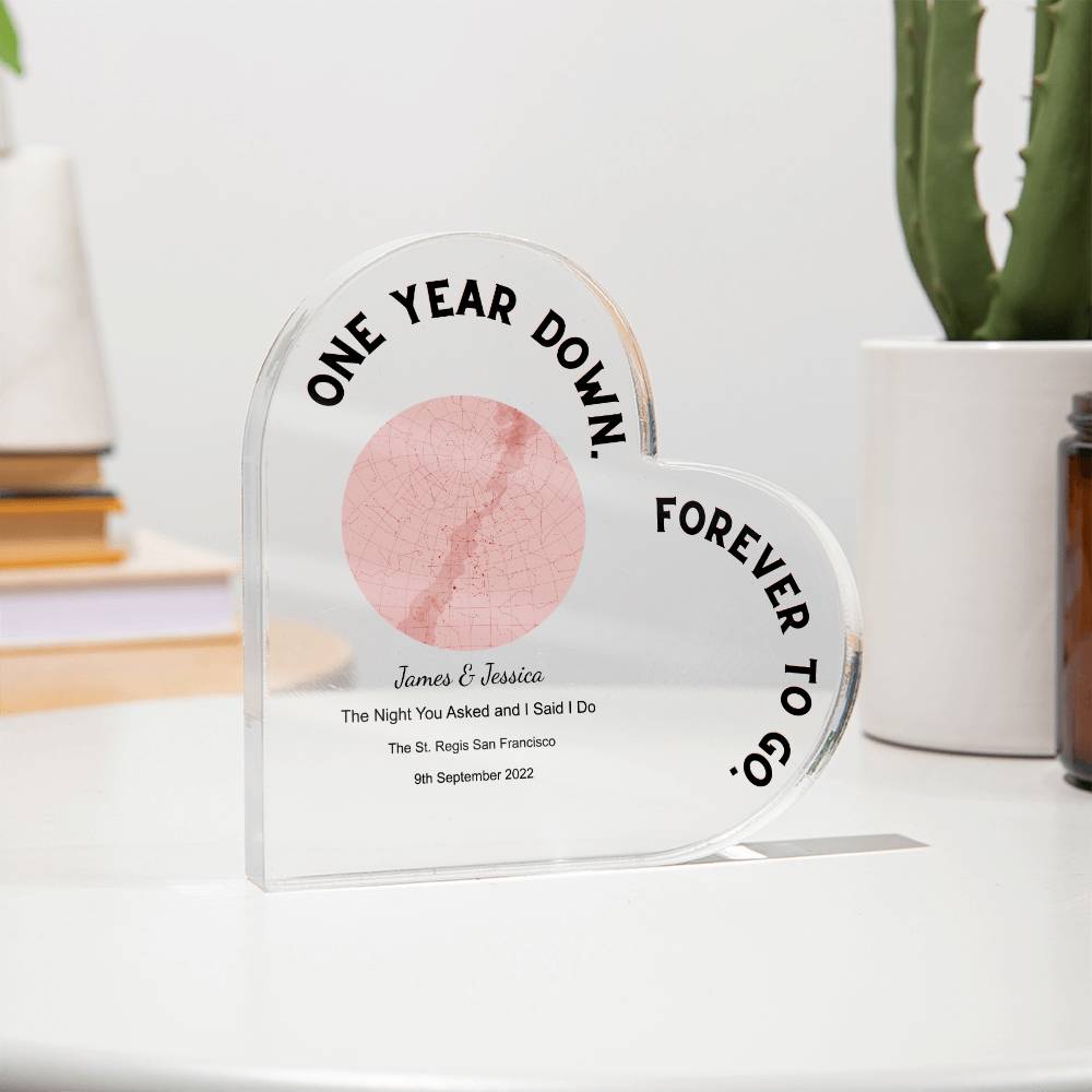One Year Down The Night You Asked and I Said I Do, Romantic  Acrylic Heart Plaque