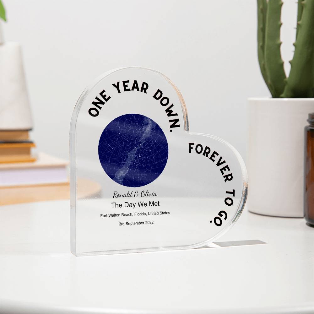 One Year Down The Day We Met, Midnight  Acrylic Heart Plaque