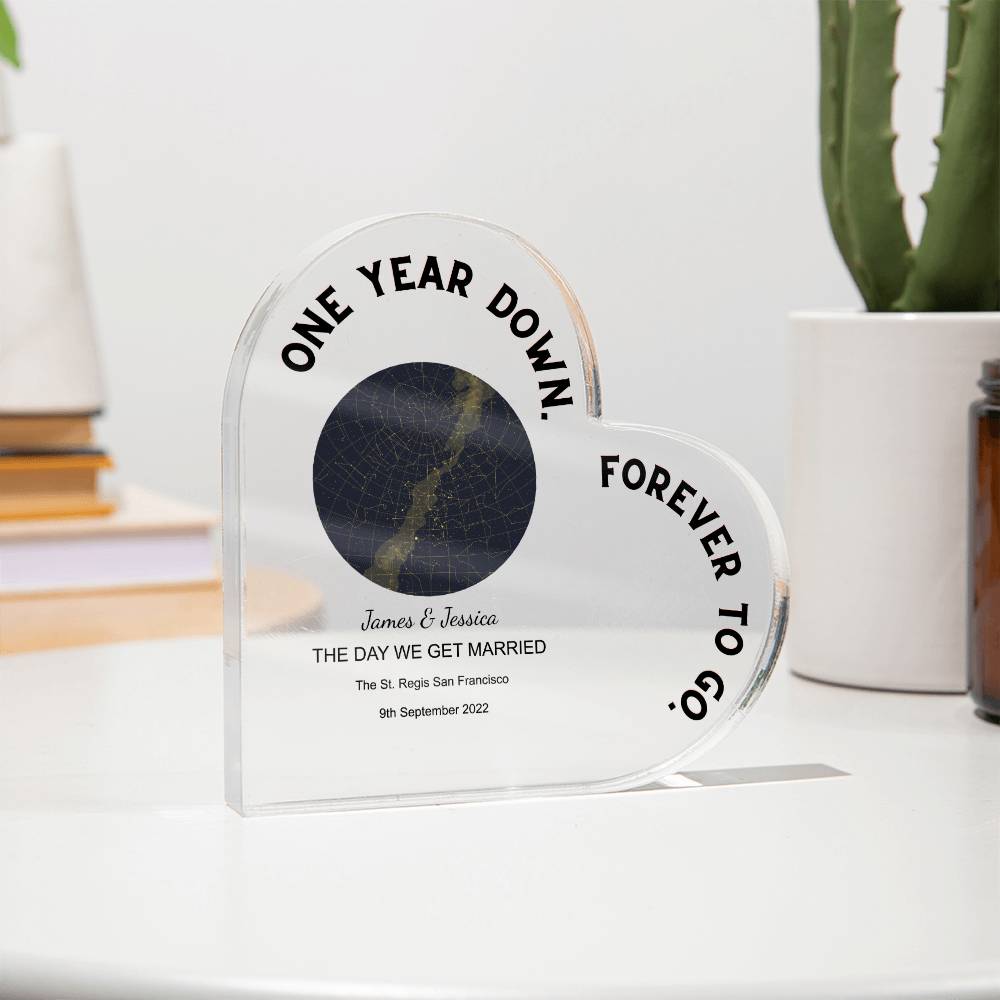 One Year Down THE DAY WE GET MARRIED Acrylic Heart Plaque