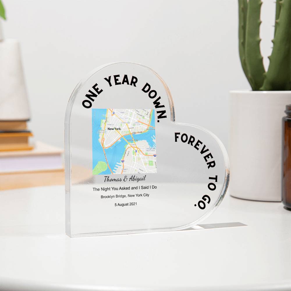One Year Down The Night You Asked and I Said I Do Acrylic Heart Plaque