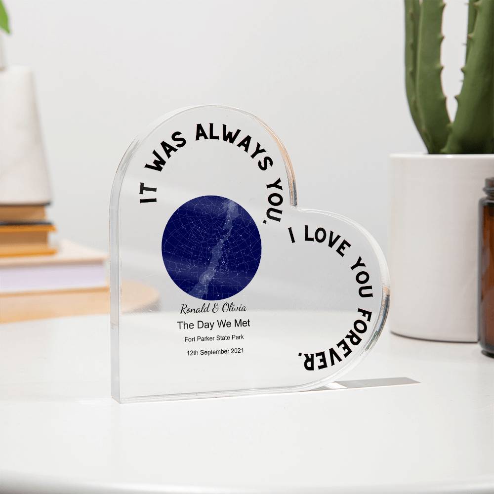 Always You The Day We Met, Midnight  Acrylic Heart Plaque