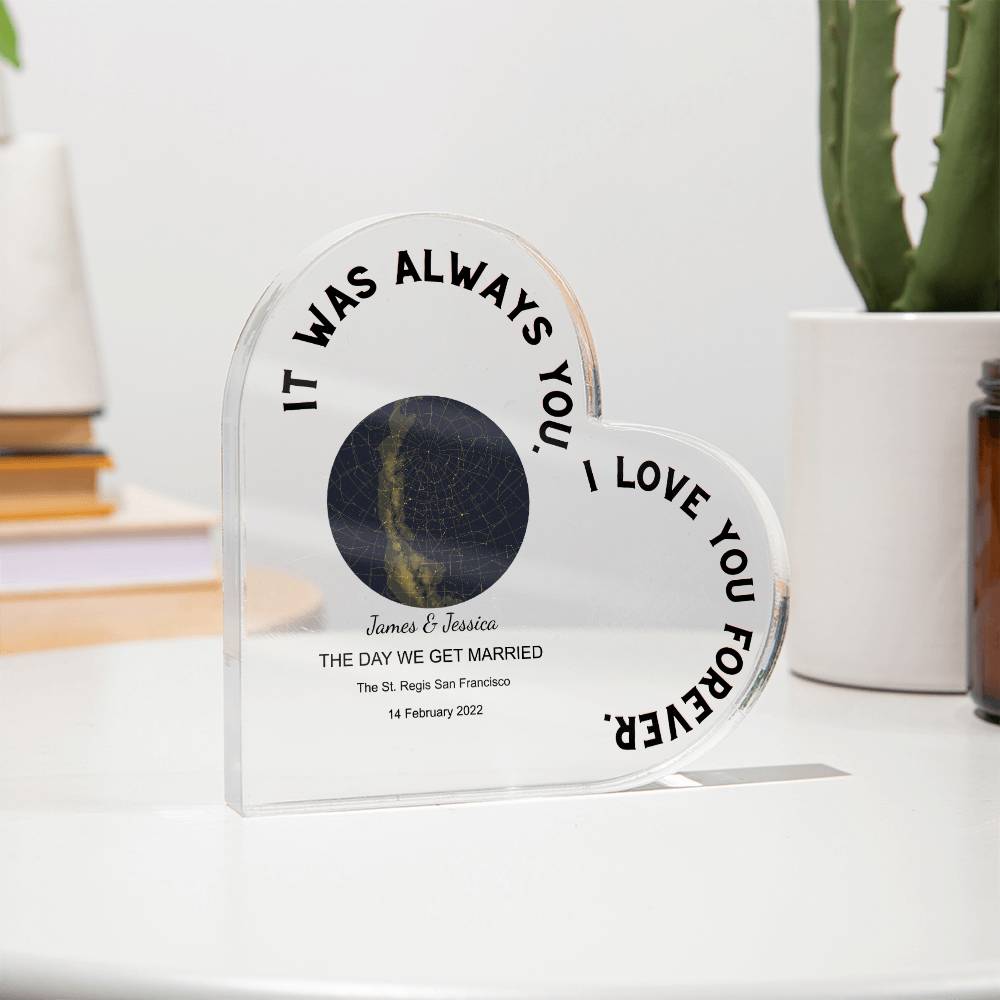 Always You THE DAY WE GET MARRIED Acrylic Heart Plaque