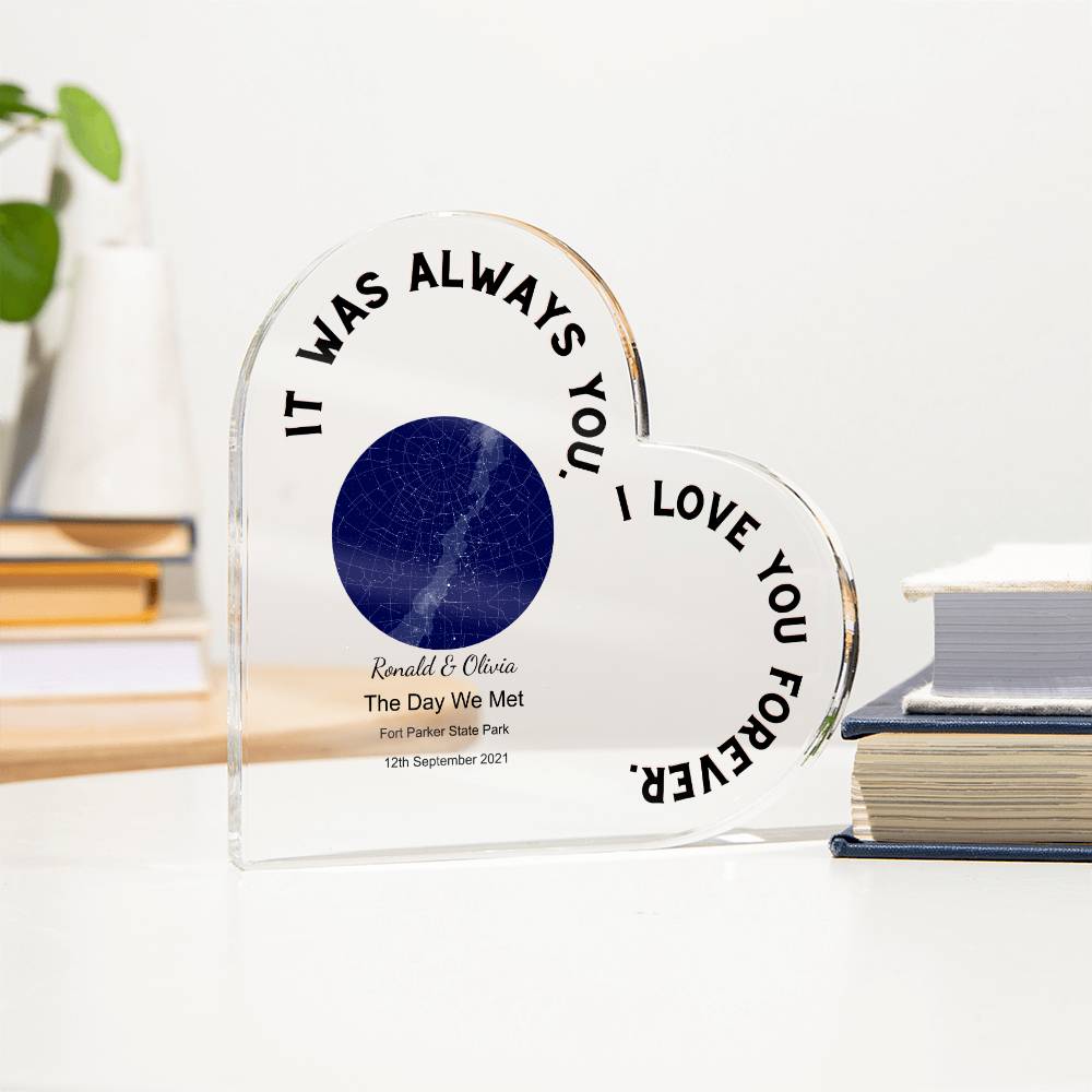 Always You The Day We Met, Midnight  Acrylic Heart Plaque