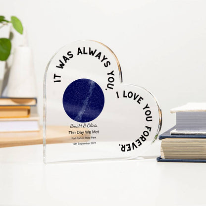Always You The Day We Met, Midnight  Acrylic Heart Plaque