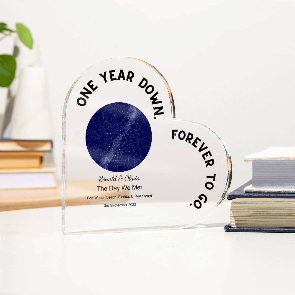 One Year Down The Day We Met, Midnight  Acrylic Heart Plaque