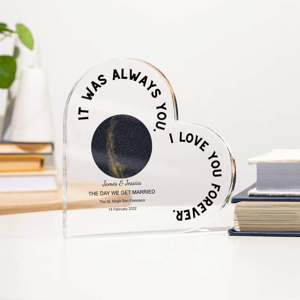 Always You THE DAY WE GET MARRIED Acrylic Heart Plaque