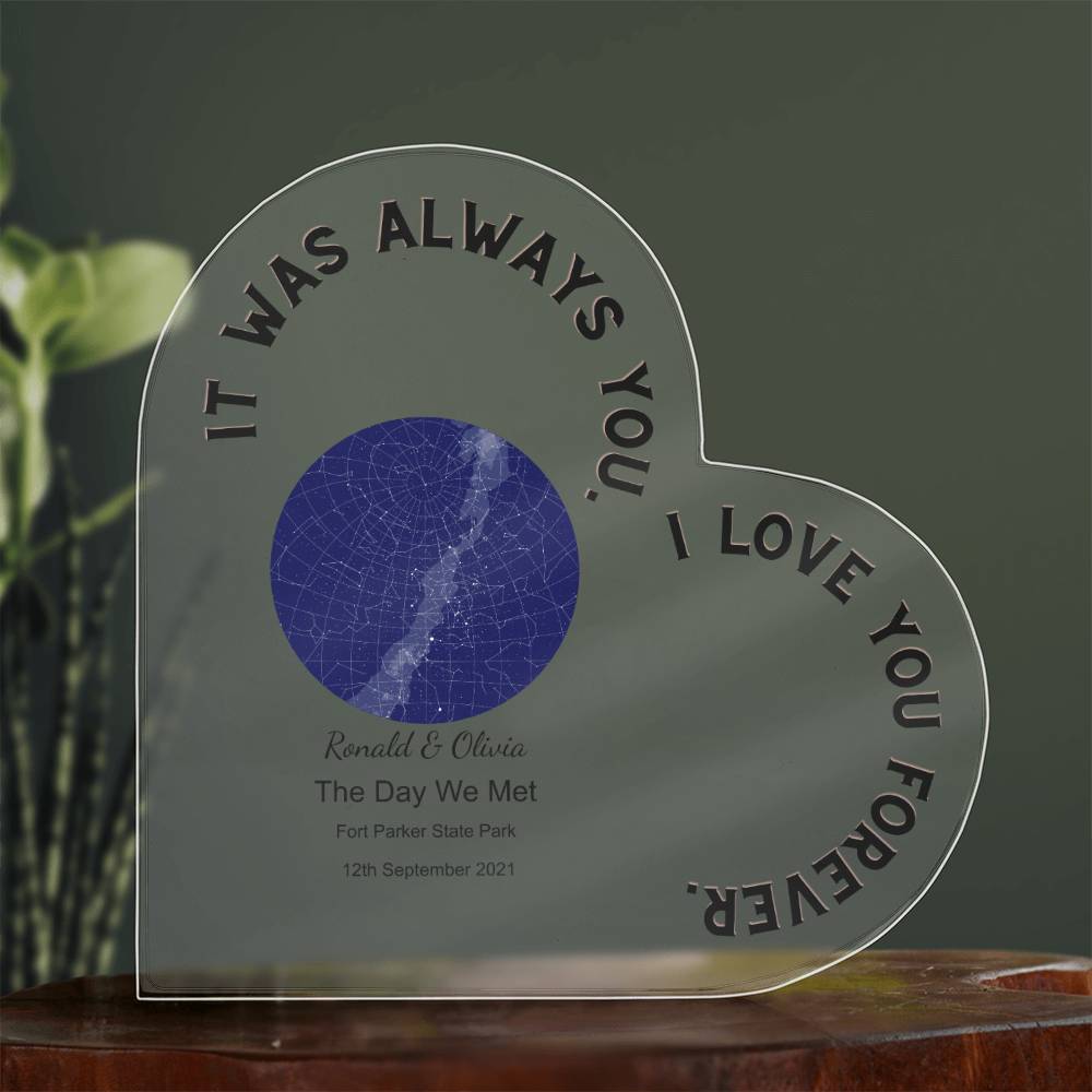 Always You The Day We Met, Midnight  Acrylic Heart Plaque